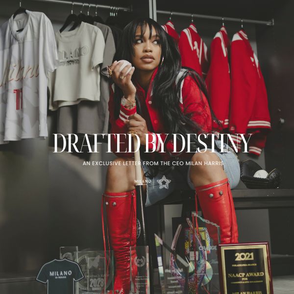 Letter From The CEO Milan Harris - "Drafted By Destiny"