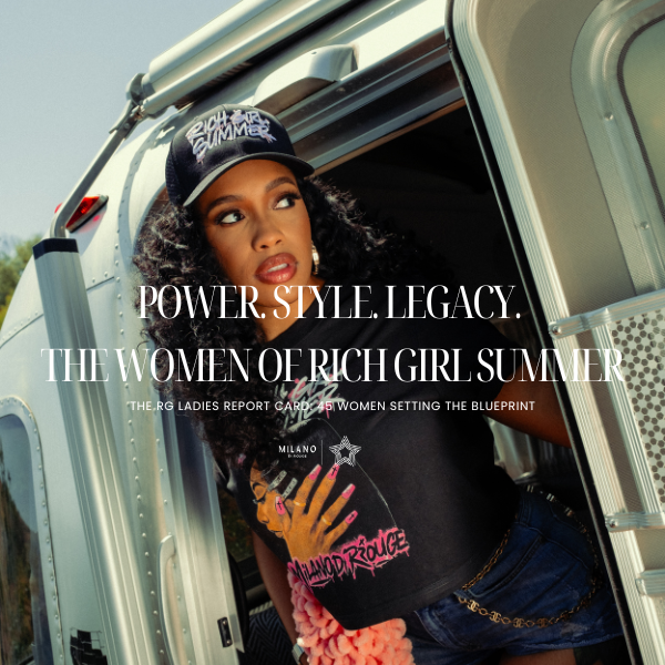 46 Women Who Are Changing the Game — Rich Girl Summer Edition